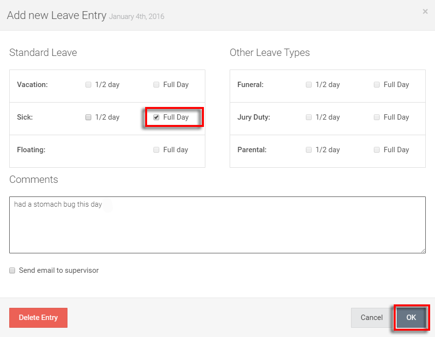 click the appropriate leave type for the correct duration - click OK at the bottom right to enter leave information